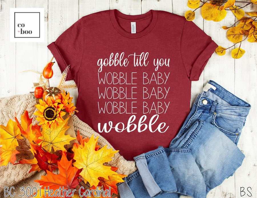 GOBBLE TILL YOU WOBBLE DESIGN