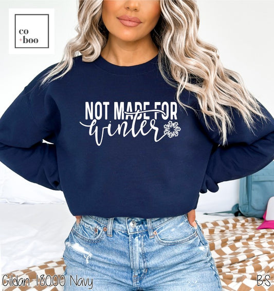 NOT MADE FOR WINTER DESIGN